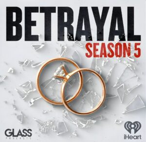Betrayal Season 5 Podcast cover art